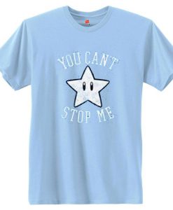 You Can’t Stop Me Star T Shirt
