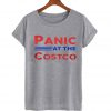 Panic At The Costco T Shirt