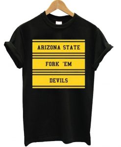 Arizona State Fork Em Devils T Shirt