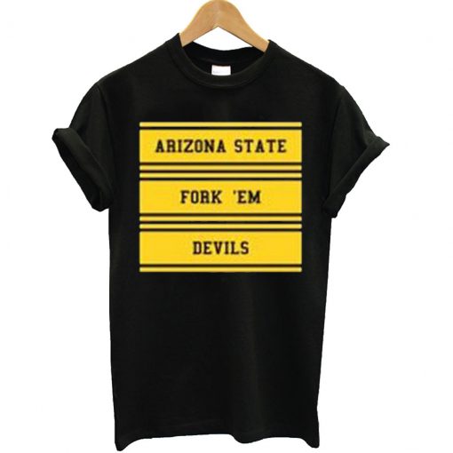 Arizona State Fork Em Devils T Shirt