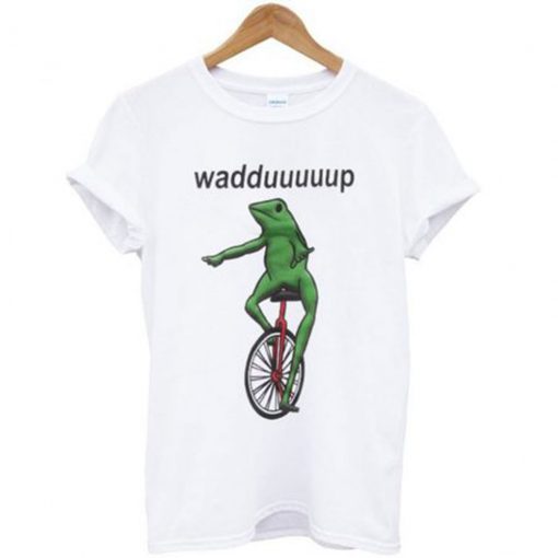 Dat Boi Waddup T Shirt