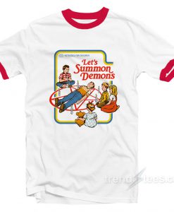 Let's Summon Demons Ringer T Shirt