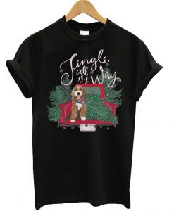 Jingle all the way T Shirt