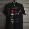 Admire Always Remember You Are One Of A Kind T Shirt