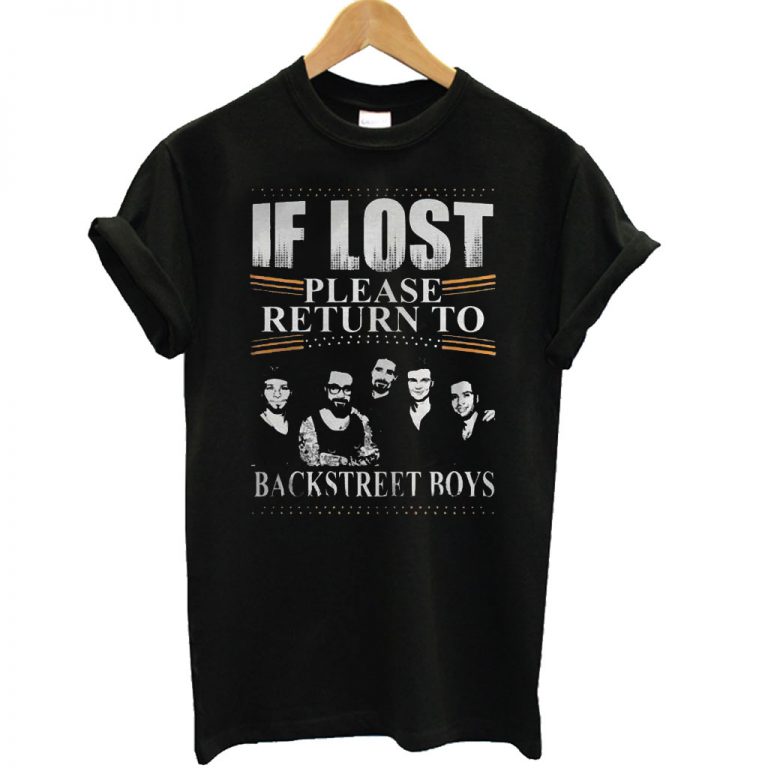 If Lost Please Return To Backstreet Boys T Shirt
