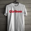 Girlboss T Shirt