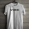 VIBE T Shirt