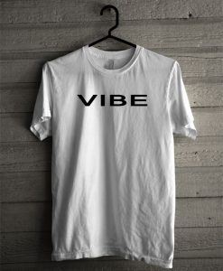 VIBE T Shirt
