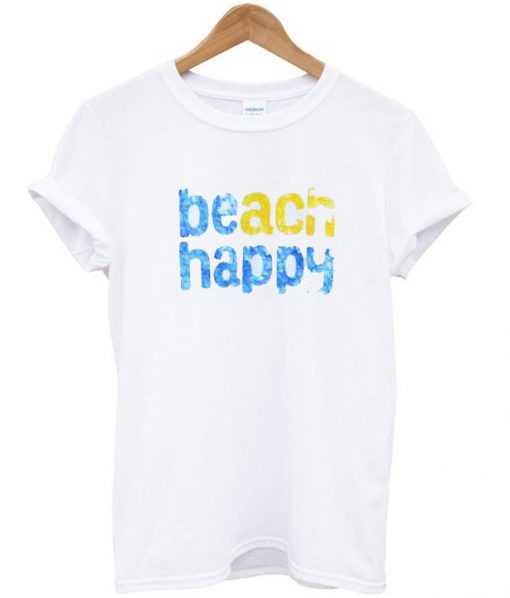 Beach Happy T Shirt