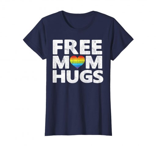 Free Mom Hugs T Shirt