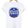 Space Force T Shirt