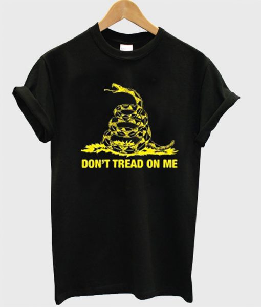 Don't Tread On Me T Shirt