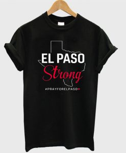 El Paso Strong T Shirt