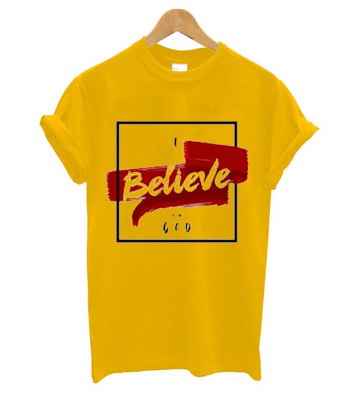 Belive God T-Shirt