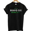 Bravo Six T-Shirt