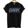 Dark Typography T-Shirt