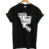 Don't Really Care T-Shirt