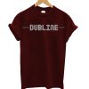 Dubline Font T-Shirt