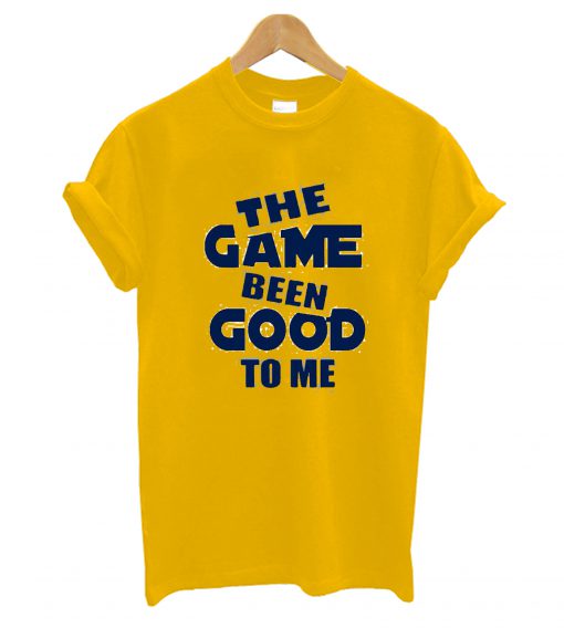 Game Been Good-T-Shirt