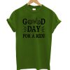 Good Day Ride T-Shirt