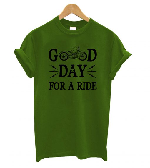 Good Day Ride T-Shirt