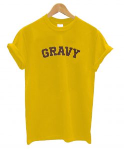 Gravy T-Shirt