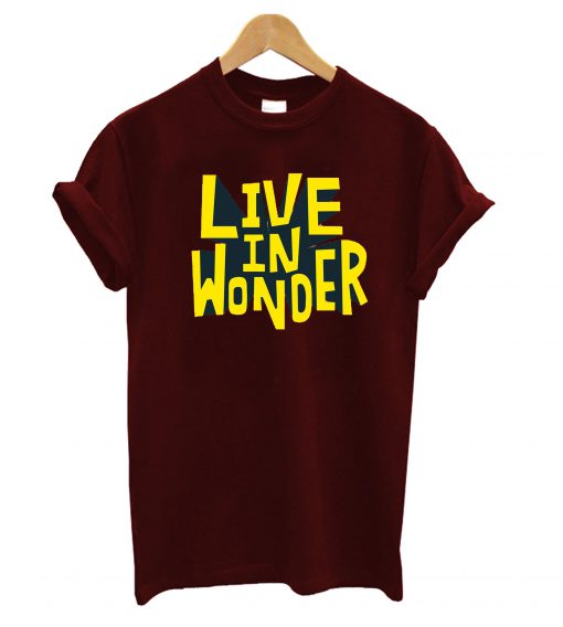 Live In Wonder T-Shirt