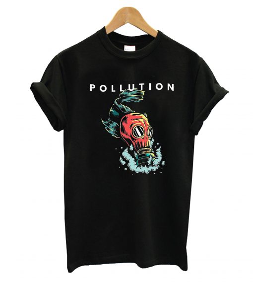 Pollution T-Shirt