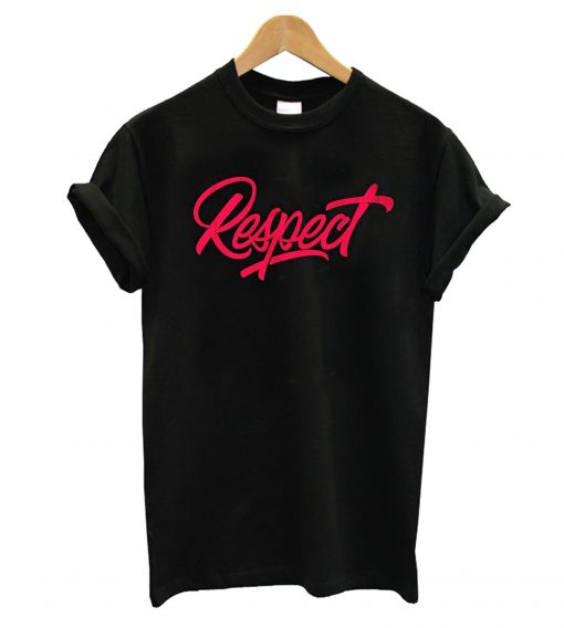 Respect T-Shirt