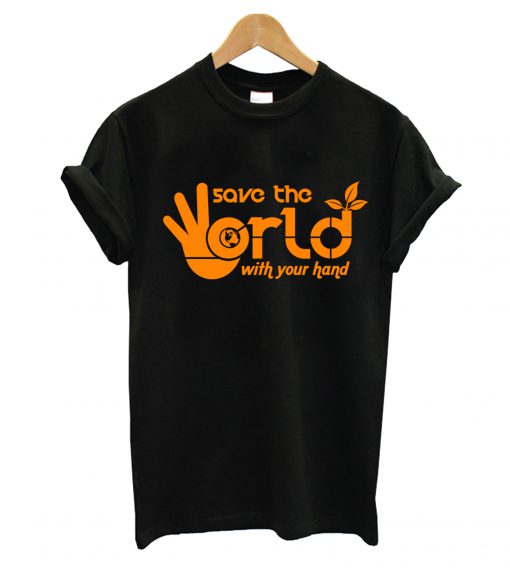 Save The World T-Shirt