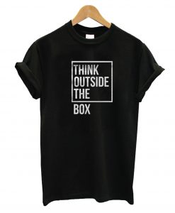 Think Outside T-Shirt