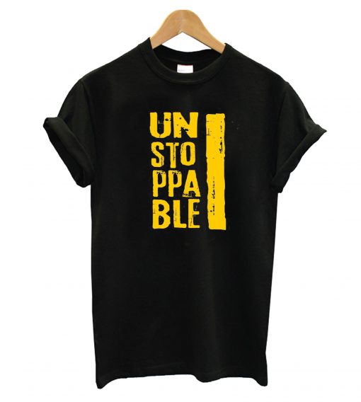 Unstoppable T-Shirt