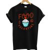 Valentine Food T-Shirt