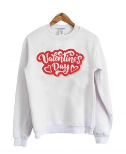 Valentine's Day Sweatshirt