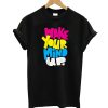 Wake Your Mind Up T-Shirt