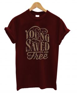 Young Saved T-Shirt