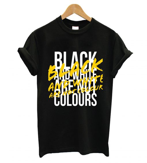 Are Not Colours T-Shirt