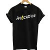 Avocad'oh Cartoon T-Shirt