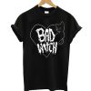 Bad Witch T-Shirt