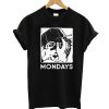 Black Mondays T-Shirt