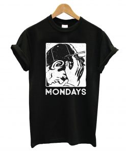 Black Mondays T-Shirt