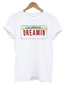 California Dreamin T-Shirt