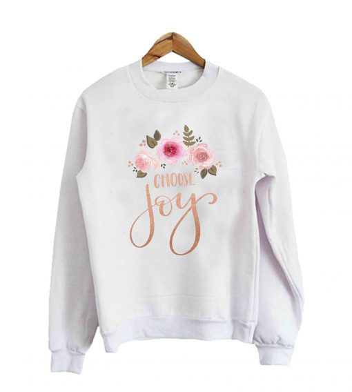 Choose Joy Sweatshirt