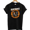 Dirtbike T-Shirt