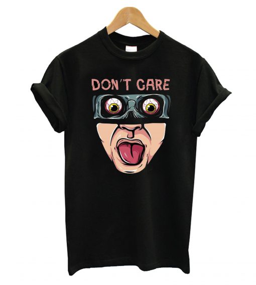 Don't Care T-Shirt