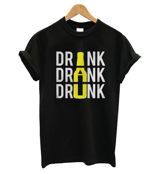 Drink Drink Drink T-Shirt