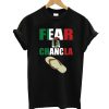 Fear La Chancla T-Shirt