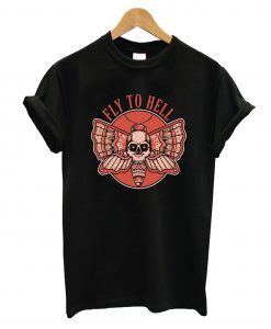 Fly To Hell T-Shirt