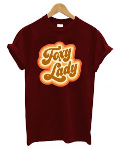 Foxy Lady T-Shirt