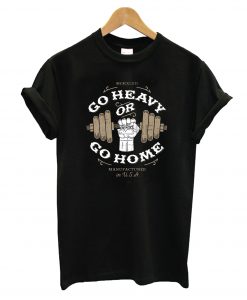 Go Heavy T-Shirt